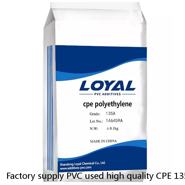 Factory supply PVC used high quality CPE 135A chlorinated polyethylene for PVC Profile